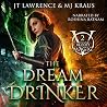 The Dream Drinker