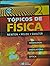 Tópicos De Física 2. Termol...