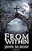 From Within by John M Dow (2011-05-27)