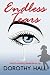 Endless Tears by Dorothy Hall (2014-03-24)