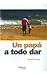 Un papa a todo dar/ A Dad W...