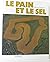 Le Pain et le sel
