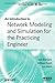 An Introduction to Network Modeling and Simulation for the Practicing Engineer (The ComSoc Guides to Communications Technologies) by Jack L. Burbank (7-Oct-2011) Paperback