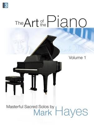 The Art of the Piano Volume 1( Masterful Sacred Solos)[ART OF THE PIANO V01][Paperback]