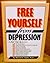 Free Yourself from Depression by Michael D. Yapko (1992-01-02)