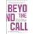 Beyond The Call: Why Some of Your Team Go the Extra Mile and Others Don't Show by Woods, Marc [Wiley, 2013] (Paperback) 2nd Edition [Paperback]