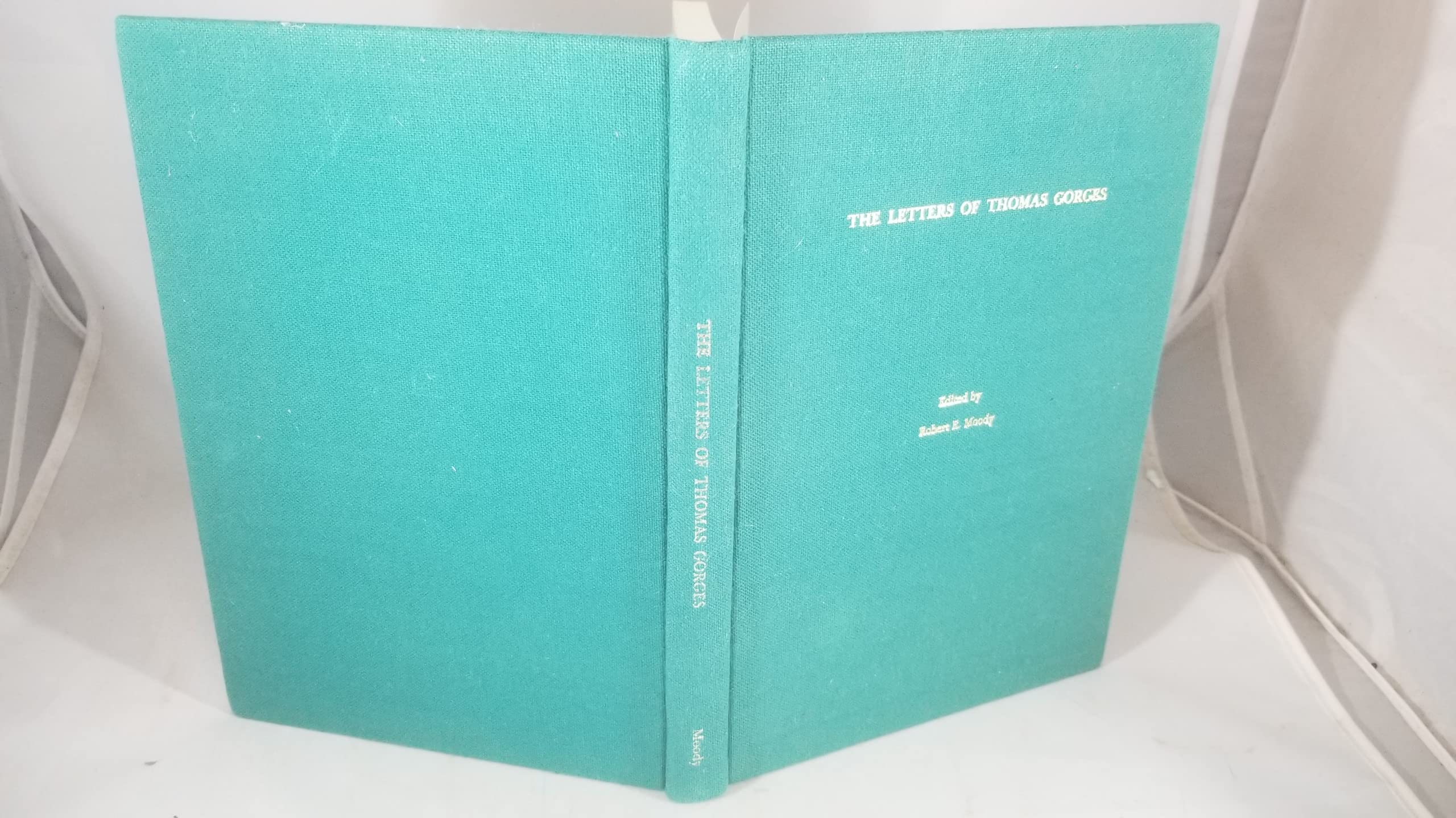 The letters of Thomas Gorges: Deputy Governor of the province of Maine, 1640-1643 (Hardcover)