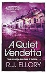 A Quiet Vendetta ...