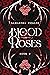 Of Blood and Roses (Black S...