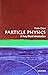 Particle Physics: A Very Short Introduction (Very Short Introductions) by Frank Close (13-May-2004) Paperback