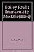Bailey Paul : Immaculate Mistake(Hbk) by Mr Paul Bailey (1992-03-05)