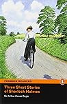 3 Short Stories of Sherlock Holmes Book & MP3 Pack: Level 2 (Penguin Readers (Graded Readers)) by Arthur C Conan Doyle (11-Jan-2011) Paperback 3 Short Stories of Sherlock Holmes Book & MP3 Pack: Level 2 (Penguin Readers (Graded Readers)) by Arthur C Conan Doyle (11-Jan-2011) Paperback