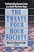 The Twenty-Four Hour Society: Understanding Human Limits in a World That Never Stops (A William Patrick Book) by Moore-Ede Martin (1993-02-01) Hardcover