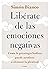 Libérate de las emociones n...