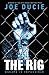 The Rig by Joe Ducie (5-Sep-2013) Paperback