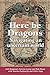 Here Be Dragons by Gill Ringland (2012-02-14)