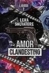 Amor clandestino libro 2 (Serie amores que matan) (Spanish Edition) Amor clandestino libro 2 (Serie amores que matan) (Spanish Edition)