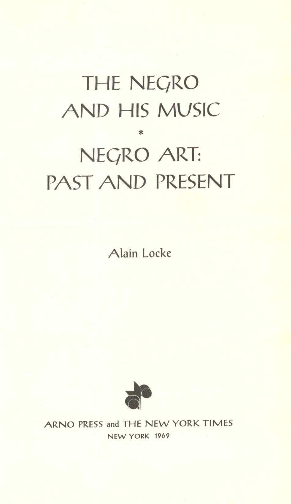 The Negro and His Music-Negro Art: Past and Present (Hardcover)