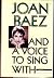 And a Voice to Sing With: A Memoir by Joan Baez (1987-12-23)