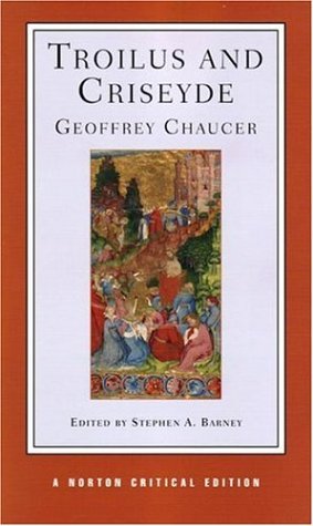 Troilus and Criseyde (Norton Critical Edition) ( Paperback ) by Chaucer, Geoffrey; Barney, Stephen A. published by W. W. Norton & Company
