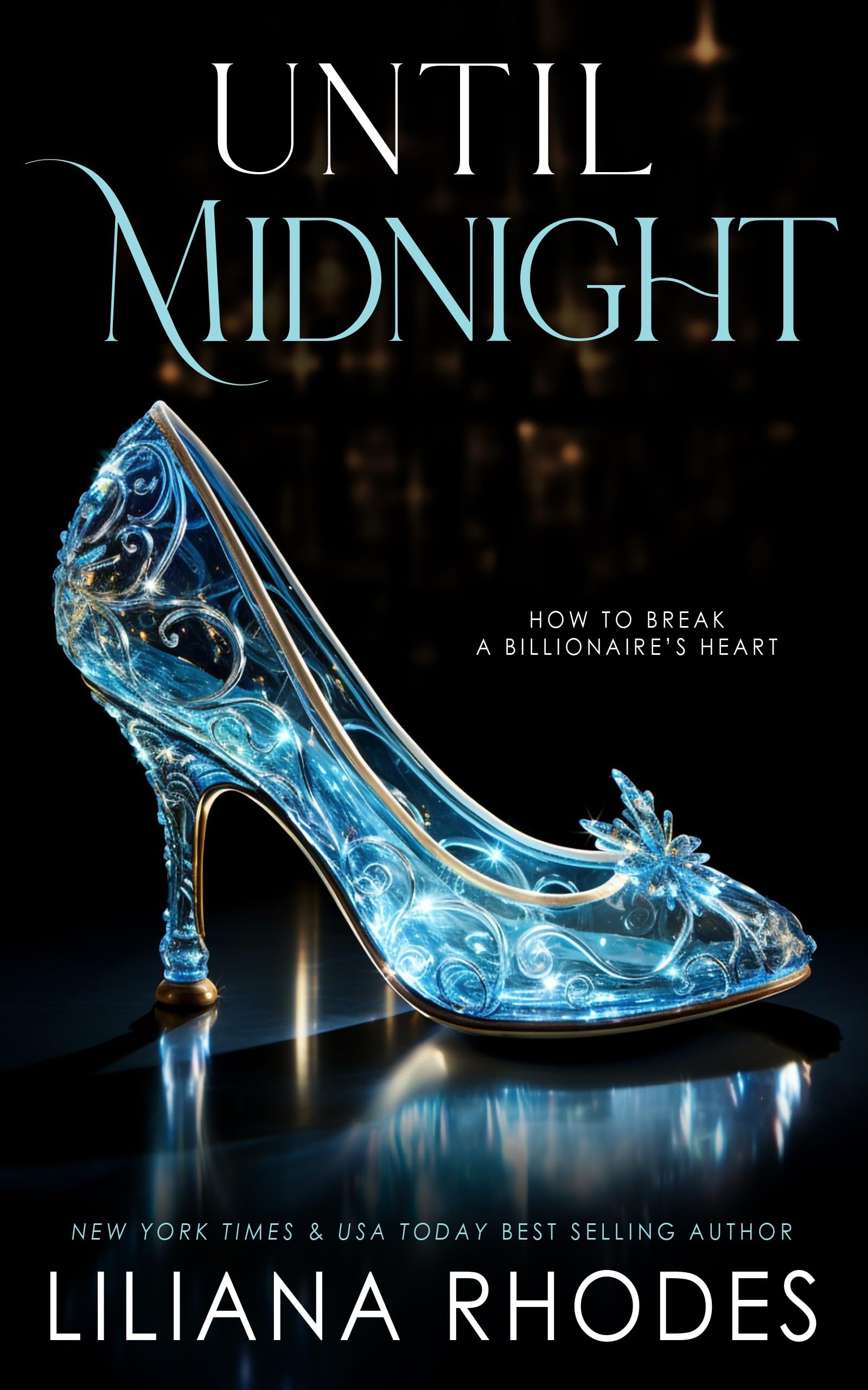 Until Midnight (How to Break a Billionaire's Heart, #1)