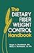 The Dietary Fiber Weight Control Handbook by Roger A. Brumback by Roger Brumback