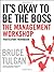 (It's Okay to Be the Boss: Participant Workbook) [By: Tulgan, Bruce] [Jan, 2010]