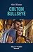 Colton Bullseye (The Coltons of Grave Gulch #4)