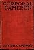 CORPORAL CAMERON by RALPH CONNER Grosset Dunlap 1912 Reprint ... by Ralph Conner