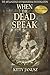 When the Dead Speak: The Art and Science of Paranormal Investigation by Kitty Janusz (2015-12-22)