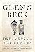 Dreamers and Deceivers: True Stories of the Heroes and Villains Who Made America Hardcover October 28, 2014