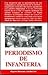 PERIODISMO DE INFANTERIA by Marquez
