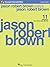 Jason Robert Brown Plays Ja...