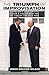 By James Graham Wilson The Triumph of Improvisation: Gorbachev's Adaptability, Reagan's Engagement, and the End of the Cold (1st First Edition) [Paperback]