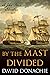 By the Mast Divided (John Pearce #1)