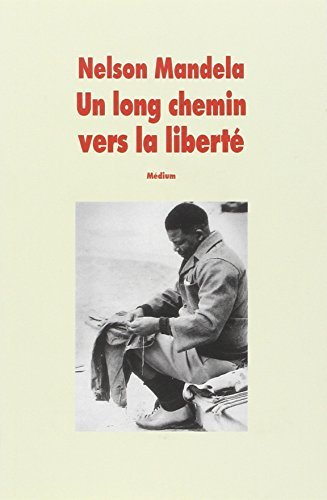 Un Long Chemin Vers La Liberte (Version Abregee) (French Edition) ECOLE DES LOISIRS Edition by Mandela, Nelson (1996) Paperback