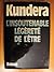 INSOUTENABLE L?G?RET? DE L'?TRE by MILAN KUNDERA by Milan Kundera