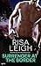 Surrender At the Border by Risa Leigh (2016-02-15)