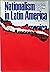 Nationalism in Latin Americ...