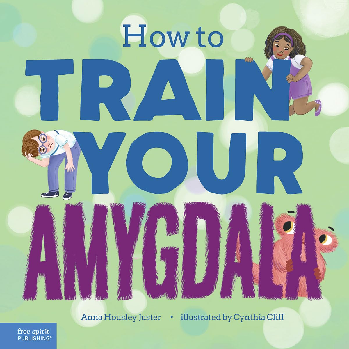 How to Train Your Amygdala (Hardcover)