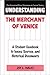 Understanding The Merchant of Venice: A Student Casebook to Issues, Sources, and Historical Documents (The Greenwood Press Literature in Context Series) by Jay leon Halio (2000-09-30)