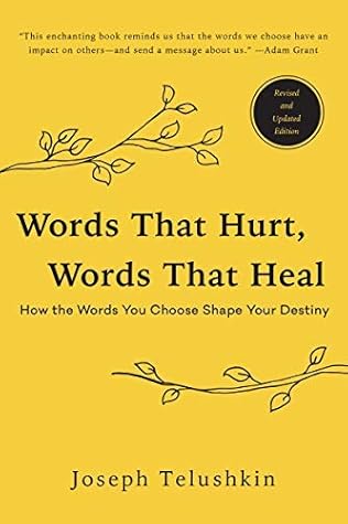 NEW-Words That Hurt, Words That Heal, Revised Edition: How the Words You Choose Shape Your Destiny