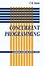 Concurrent Programming (Cambridge Computer Science Texts) by C. R. Snow (1992-02-20)