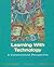 Learning with Technology: A Constructivist Perspective by David H. Jonassen (1998-08-11)