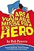 You Are a Miserable Excuse for a Hero: A 'Just Make a Choice!' Adventure by Bob Powers (2008-07-03)