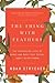The Surprising Lives of Birds and What They Reveal About Being Human The Thing with Feathers (Paperback) - Common