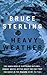Heavy Weather by Bruce Sterling (3-Jul-1995) Paperback