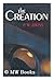 The Creation by Atkins, Peter W. (1981) Hardcover by Peter   Atkins
