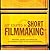 [(Get Started in Short Filmmaking: Principles, Practice and Techniques: an Inspirational Guide for the Aspiring Filmaker)] [Author: Chris Patmore] published on (September, 2005)