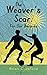 The Weaver’s Scar: For Our ...